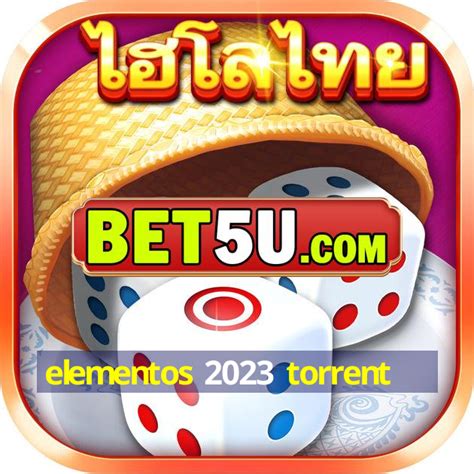 elementos torrent download|Elementos Torrent (2023) .